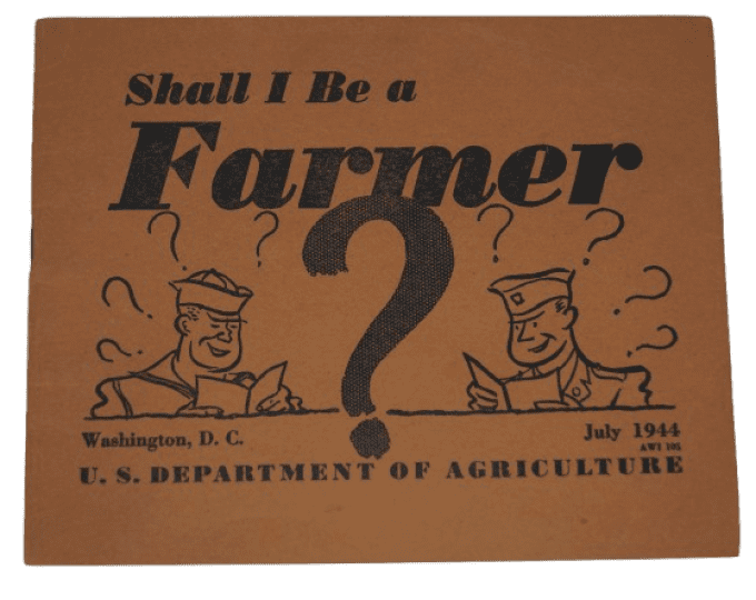 LIVRET "SHALL I BE A FARMER" PERSONNEL MILITAIRE 1944